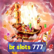 br slots 777