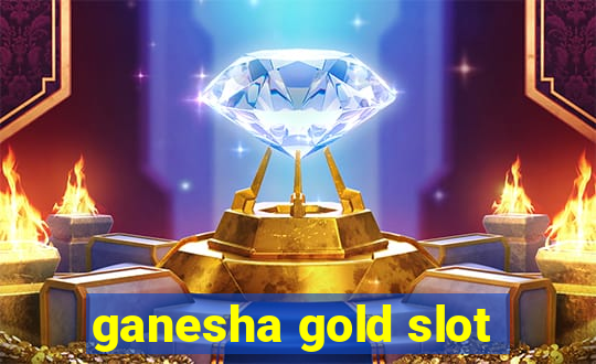 ganesha gold slot