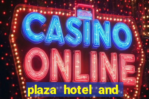 plaza hotel and casino las vegas hotels