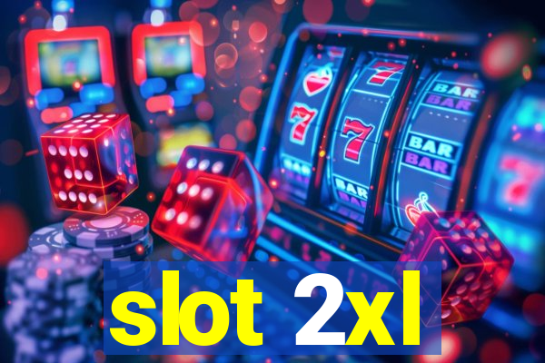 slot 2xl