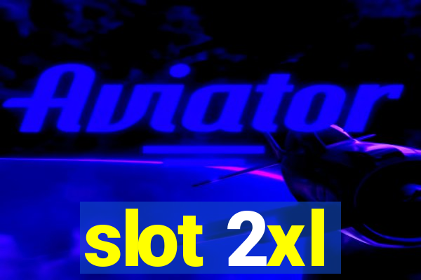 slot 2xl