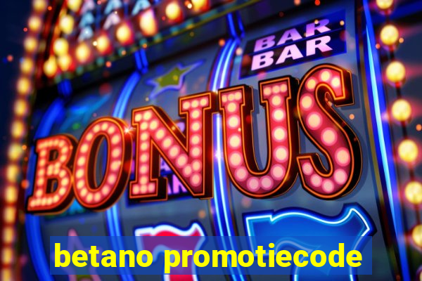 betano promotiecode