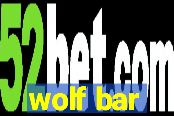 wolf bar