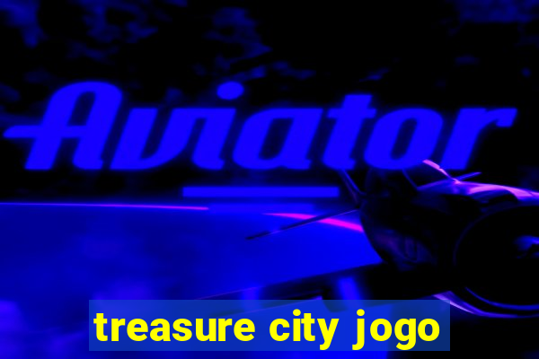 treasure city jogo