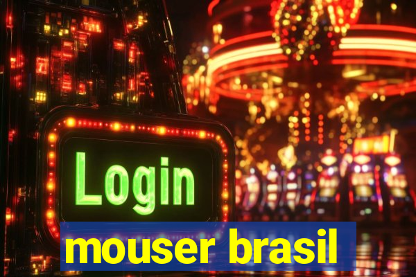 mouser brasil