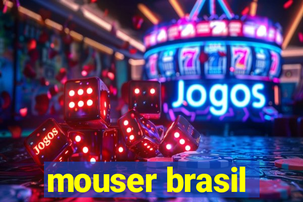 mouser brasil