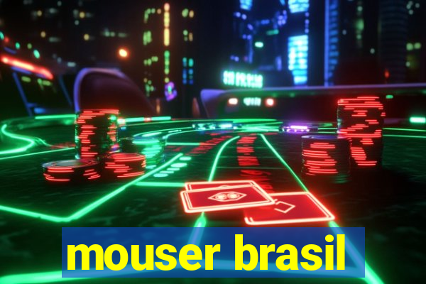 mouser brasil