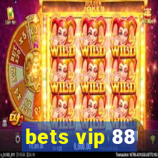 bets vip 88