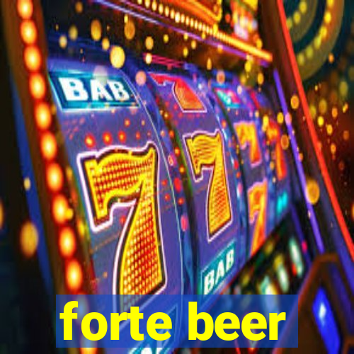 forte beer