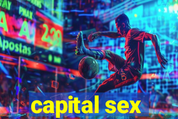 capital sex