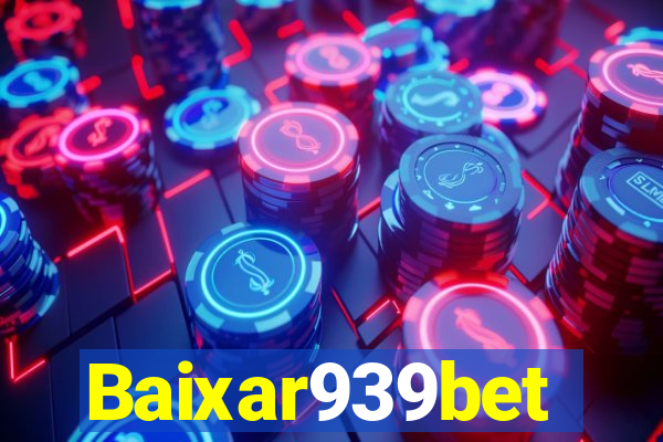 Baixar939bet