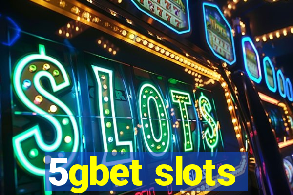 5gbet slots