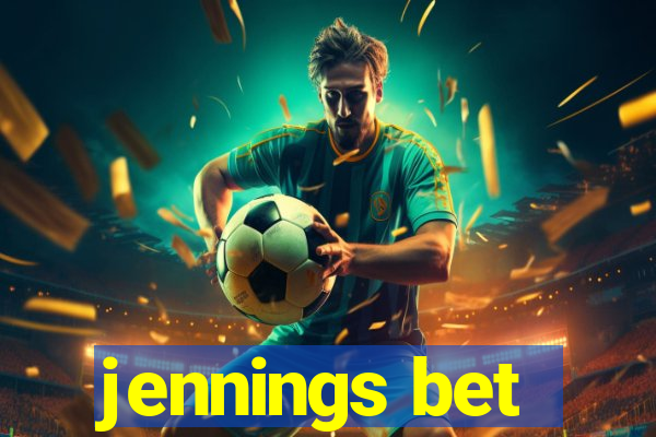 jennings bet