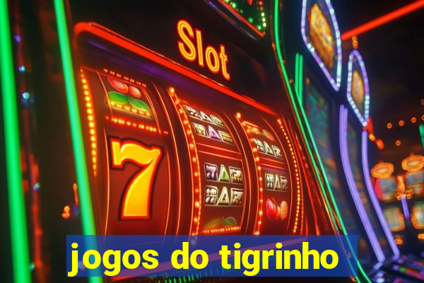 jogos do tigrinho