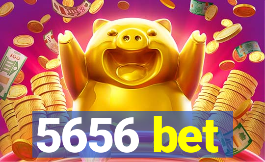 5656 bet