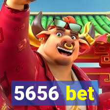 5656 bet