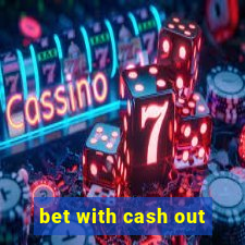 bet with cash out