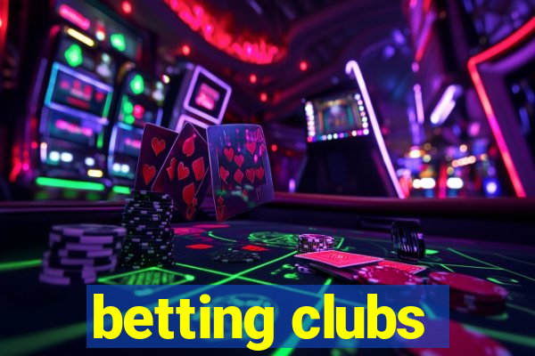 betting clubs