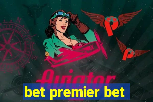 bet premier bet