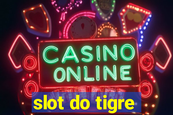 slot do tigre