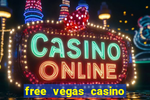 free vegas casino slot games