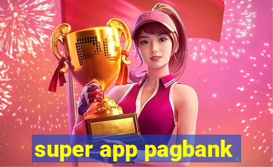 super app pagbank