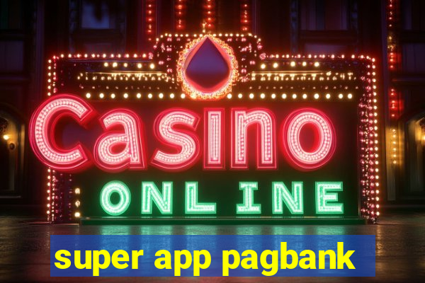 super app pagbank