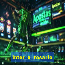 inter x rosario onde assistir