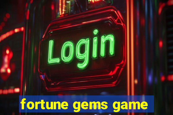 fortune gems game