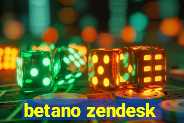 betano zendesk