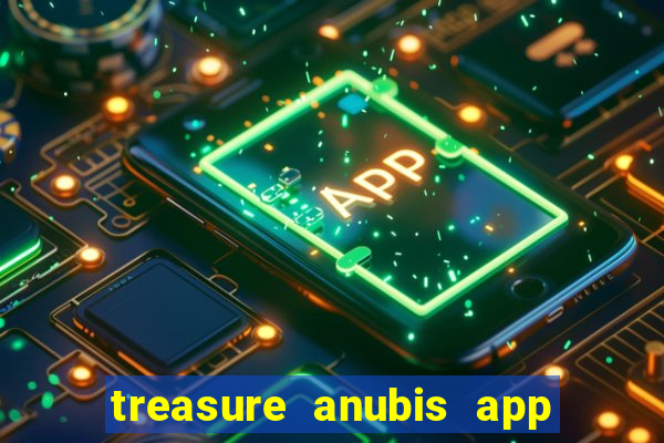 treasure anubis app keep studio