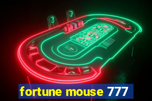 fortune mouse 777