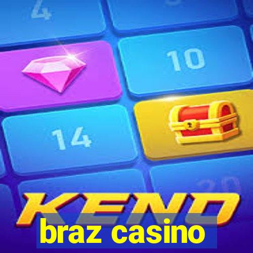 braz casino