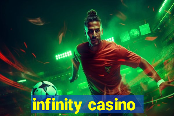 infinity casino