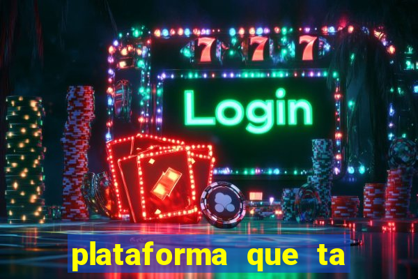 plataforma que ta pagando fortune tiger