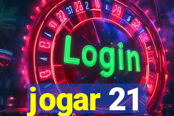 jogar 21