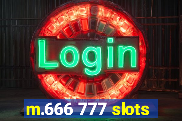 m.666 777 slots