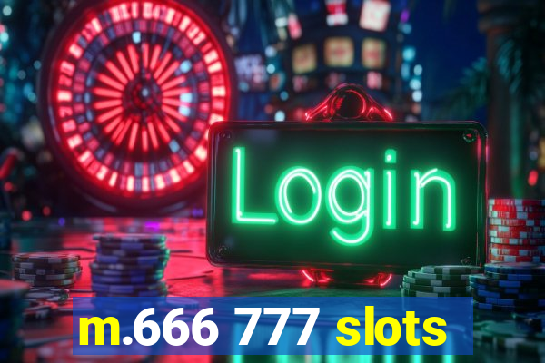 m.666 777 slots