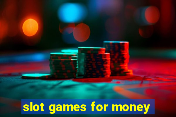 slot games for money