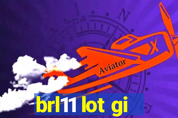 brl11 lot gi