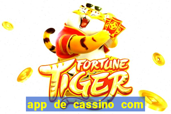 app de cassino com bonus gratis