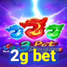 2g bet