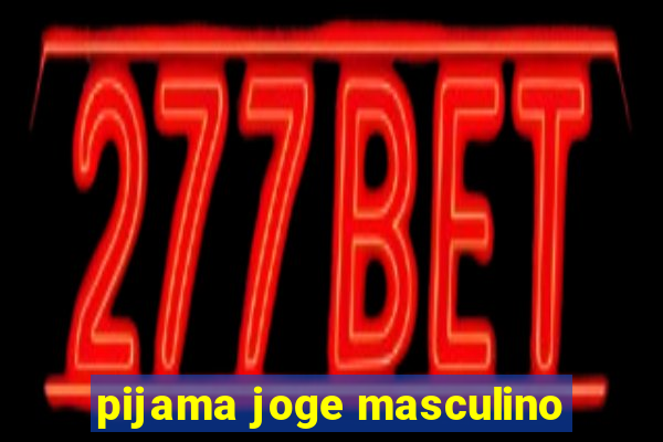 pijama joge masculino