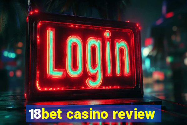 18bet casino review