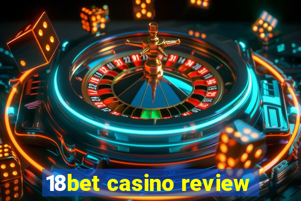 18bet casino review