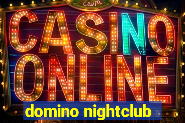 domino nightclub