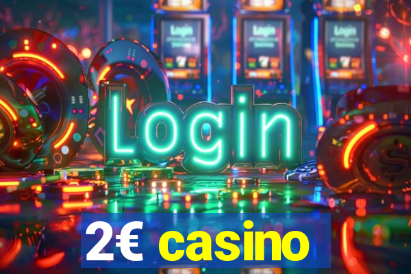 2€ casino