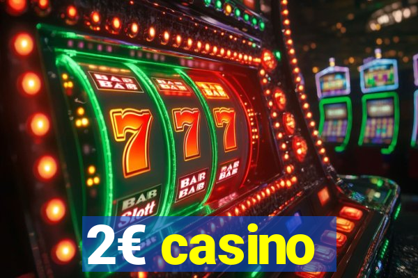 2€ casino