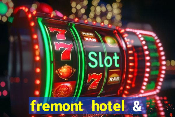 fremont hotel & casino las vegas