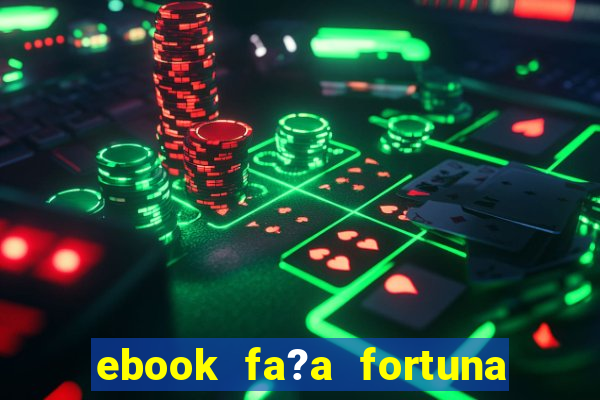 ebook fa?a fortuna com a??es